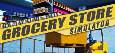 超市模拟器/杂货店模拟器/Grocery Store Simulator