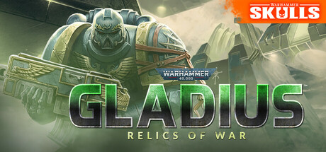 战锤40K：格雷迪厄斯遗迹之战/Warhammer 40,000: Gladius – Relics of War
